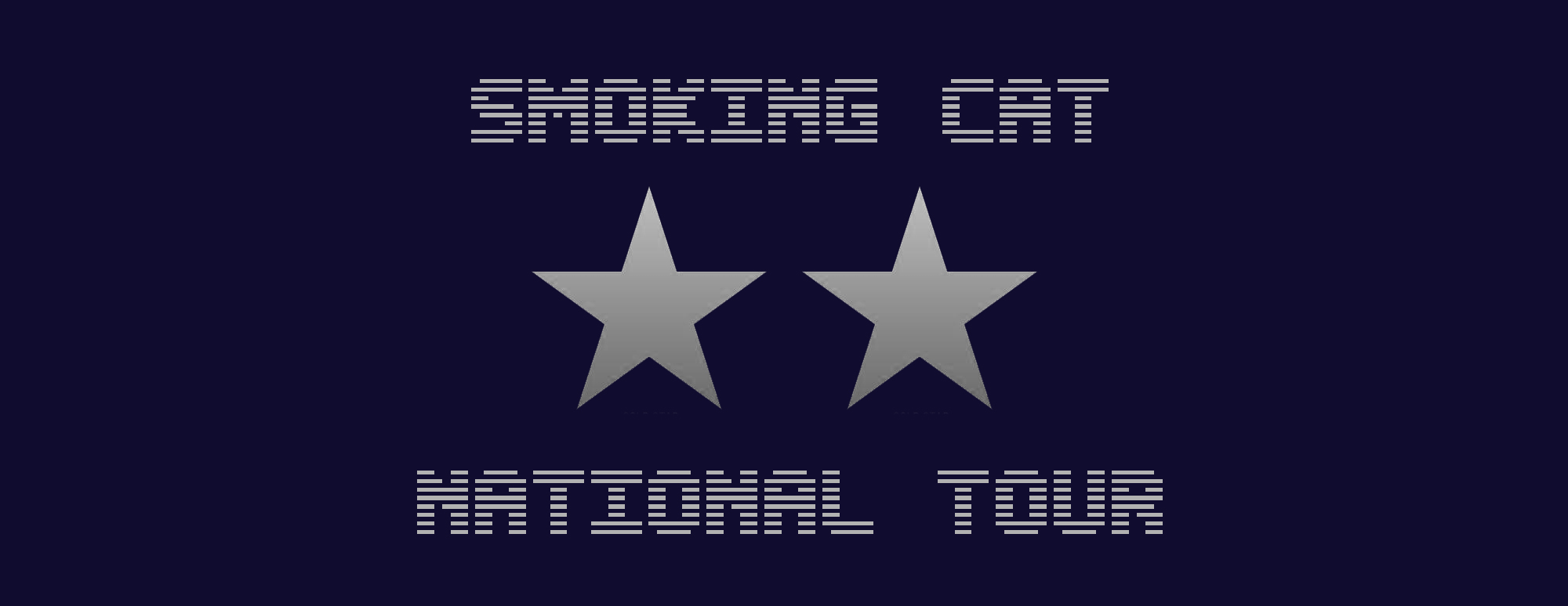 Smoking Cat National Tour 2021