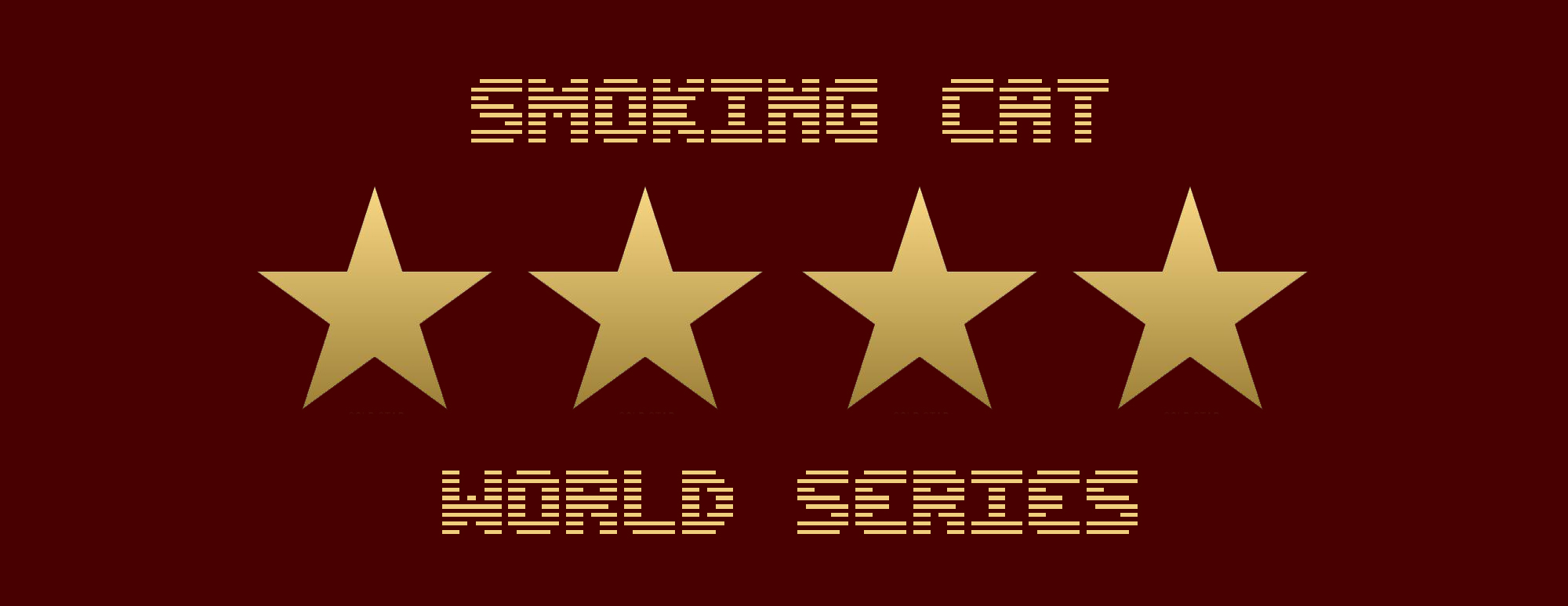 Smoking Cat World Series